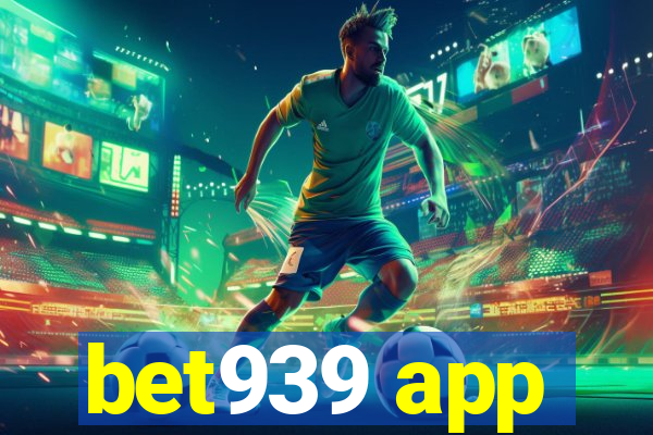 bet939 app